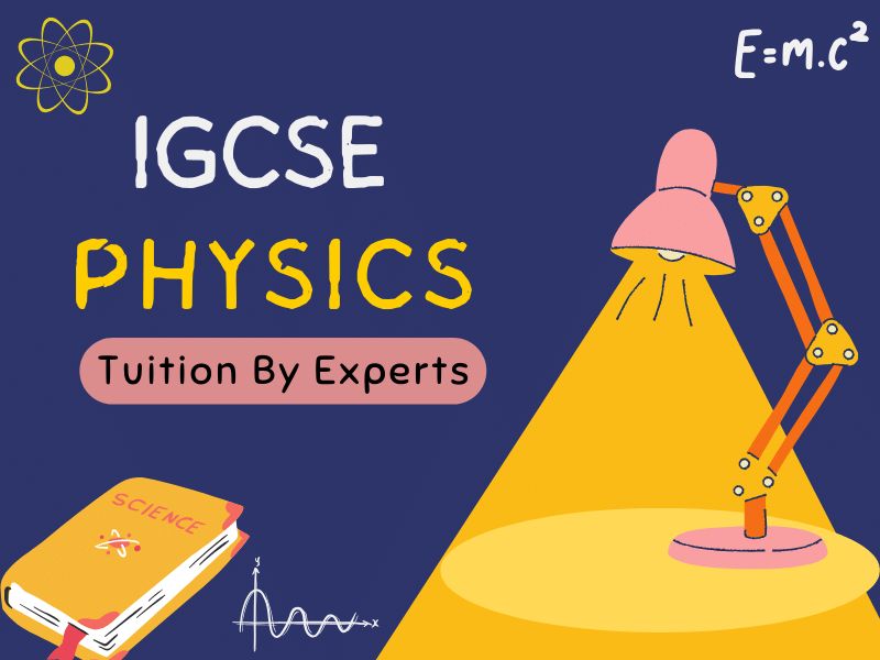 IGCSE Physics Tuition